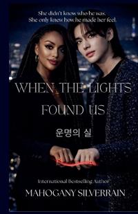When The Lights Found Us
