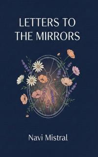 Letters to the Mirrors