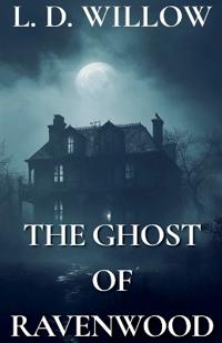 The Ghost of Ravenwood