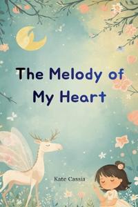 The Melody of My Heart