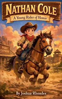 Bokomslag för "Nathan Cole - A Young Rider Of Honor"