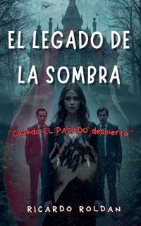 El legado de la sombra