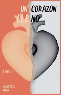 Un Corazón Lleno