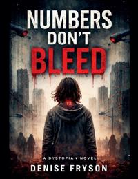 Numbers Don't Bleed