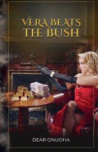 Vera Beats the Bush