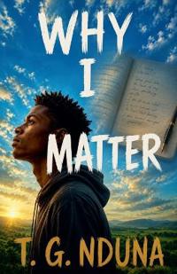 Why I Matter