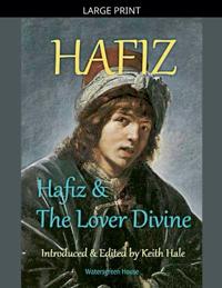 Bokomslag för "Hafiz & the Lover Divine"