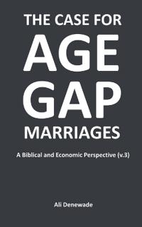 The Case for Age-Gap Marriages (Version 3)