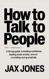 How to talk to people