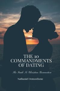 The 10 Commandments of Dating