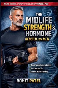 The Midlife Strength & Hormone Rebuild for Men