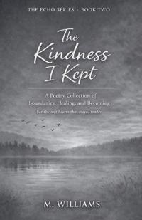 The Kindness I Kept