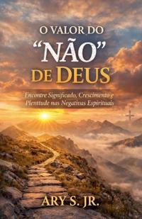 O Valor do "Não" de Deus
