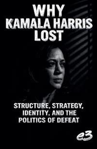 Bokomslag för "Why Kamala Harris Lost"