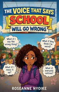 The Voice That Says School Will Go Wrong