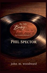 Be My Baby, Then Goodbye