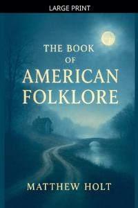 The Book Of American Folklore