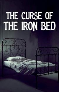 Curse of the Iron Bed