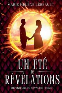 Un été de révélations