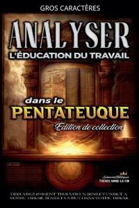 Analyse de L'enseignement du Travail dans le Pentateuque