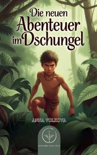 Die neuen Abenteuer im Dschungel