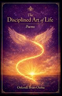 The Disciplined Art of Life