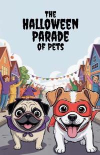 The Halloween Parade of Pets
