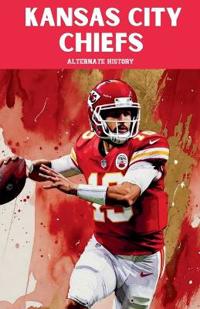 Kansas City Chiefs Alternate History