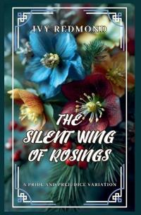 The Silent Wing of Rosings