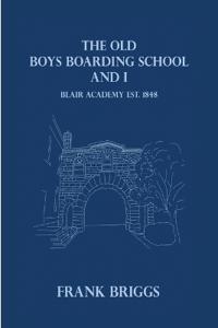The Old Boys Boarding School And I