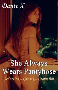 She Always Wears Pantyhose