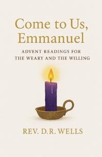 Come to Us, Emmanuel