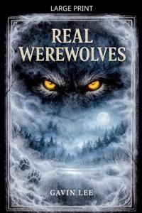 Real Werewolves