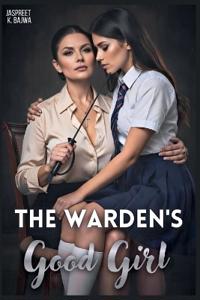 The Warden's Good Girl