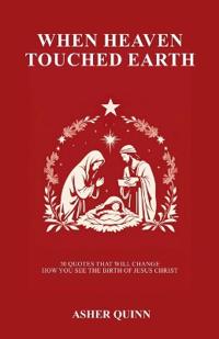 When Heaven Touched Earth