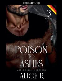 Bokomslag för "Poison to Ashes"
