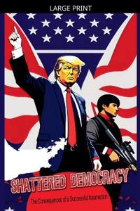 Shattered Democracy