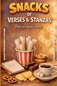 SNACKS OF VERSES & STANZAS Bites of simple poems