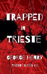 Trapped in Trieste