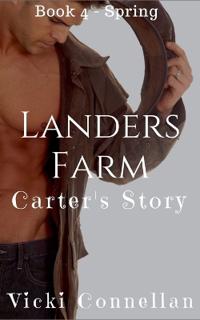 Landers Farm - Spring - Carter's Story