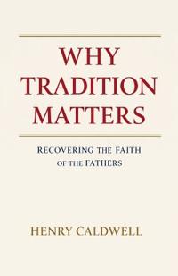 Why Tradition Matters