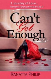 Can't Get Enough Ep3