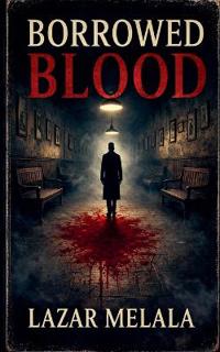 Borrowed Blood
