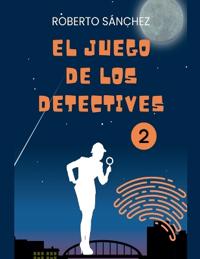El Juego de los Detectives 2