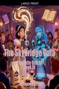 The Skybridge Gala