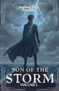 "Son of the Storm" Volume I