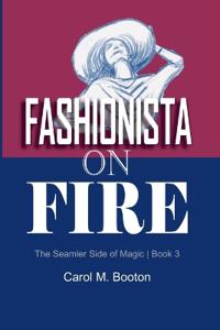 Fashionista on Fire