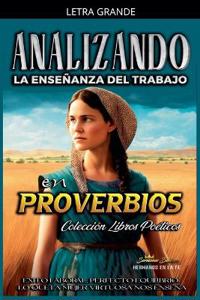 Analizando la Enseñanza del Trabajo en Proverbios