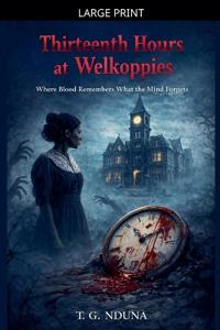 Kirjan kansi "Thirteenth Hours at Welkoppies l"