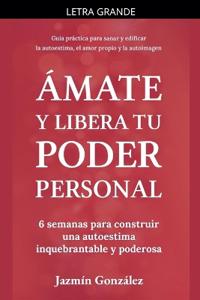 Ámate y libera tu poder personal